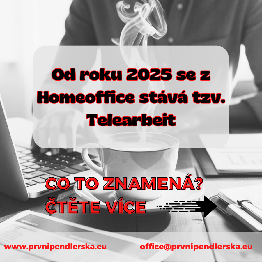 Od roku 2025 se z Homeoffice stává tzv. Telearbeit